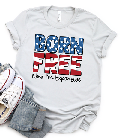 Born Free Now i'm Expensive Graphic T-shirt Graphic Tee Southern Soul Collectives 