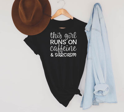 This girl runs on caffeine and Sarcasm Graphic T-shit and Sweatshirt - Southern Soul Collectives