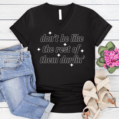 Don't be like the rest of them darlin' Graphic Tee - Southern Soul Collectives