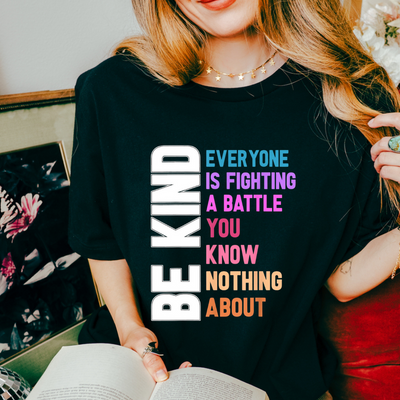 Be Kind Battle Rainbow Colors Graphic T-shirt and Sweatshirt