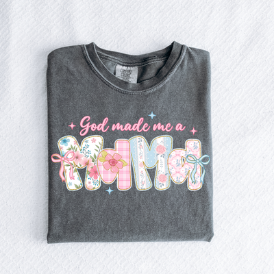 God Made Me a Mom Graphic Tee Southern Soul Collectives
