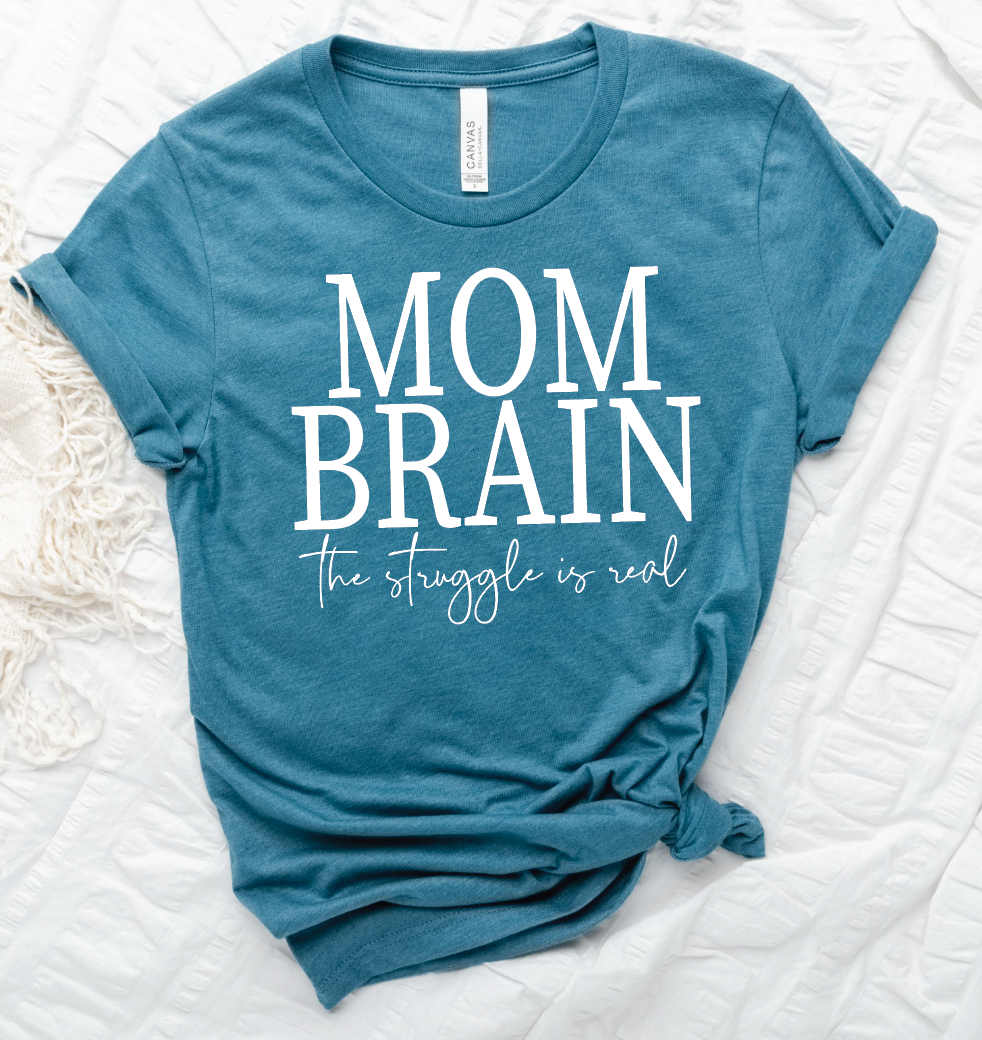 MOM BRAIN the struggle is real Graphic T-shirt