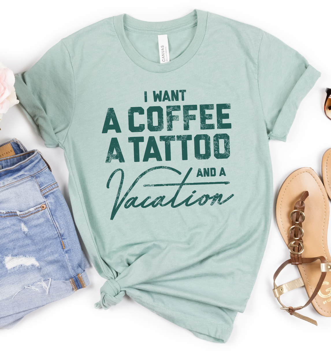 I Want a Coffee a Tattoo and a Vacation Graphic Tee  Southern Soul Collectives 