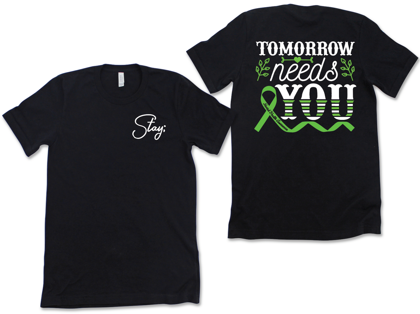 Stay; Tomorrow Needs You Graphic Tee Graphic Tee Southern Soul Collectives 