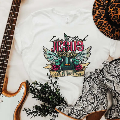 I Dont Think Jesus Does it That Way Graphic T-shirt - Southern Soul Collectives