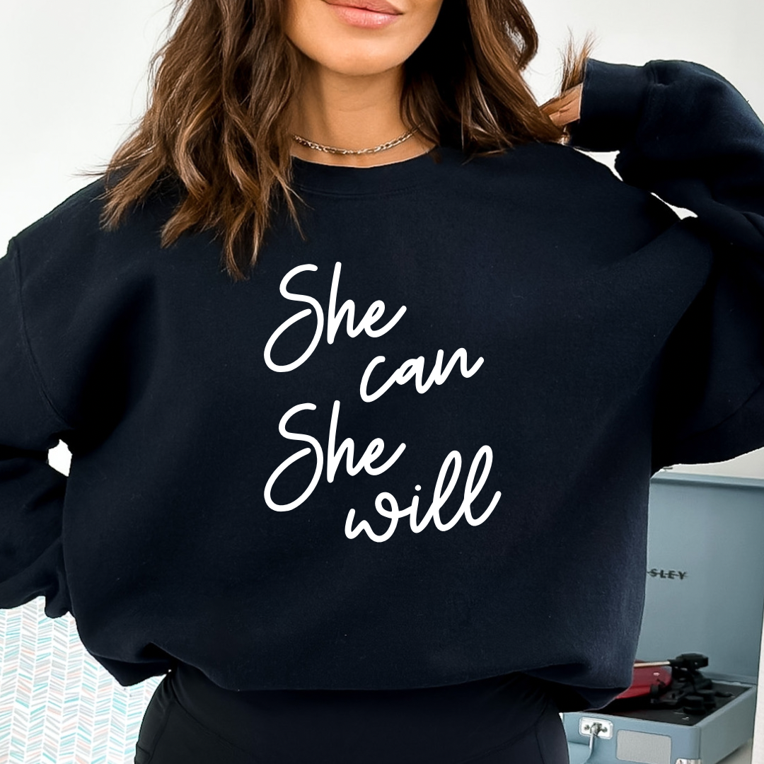 She Can She Will Graphic T-shirt and Sweatshirt in Multiple Colors