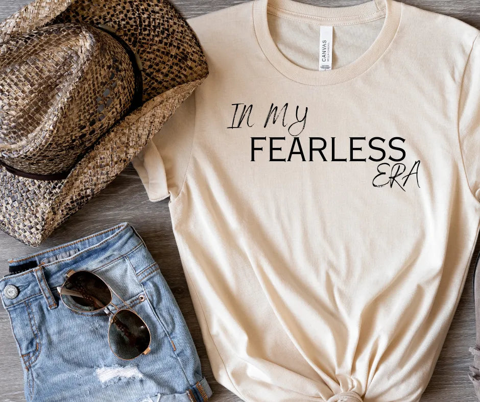 In my Fearless Era Graphic T-shirt  Southern Soul Collectives 
