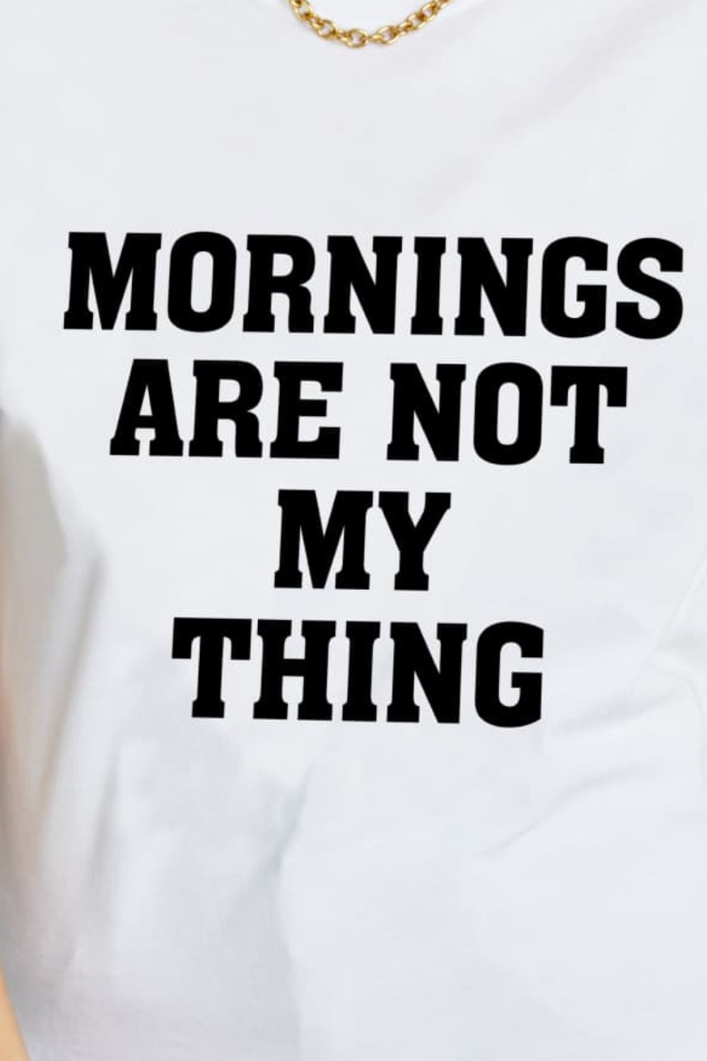 Simply Love Full Size MORNINGS ARE NOT MY THING Graphic Cotton T-Shirt  Southern Soul Collectives 